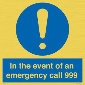 In the event of an emergency call 999